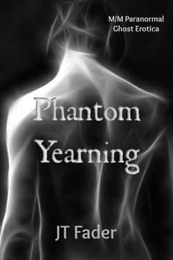 Phantom Yearning: MM Paranormal Ghost Erotica