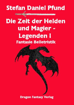 Die Zeit der Helden und Magier I - Legenden