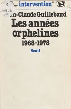 Les Années orphelines (1968-1978)