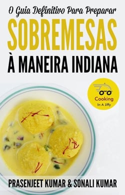 O Guia Definitivo Para Preparar Sobremesas À Maneira Indiana - Cozinhando em um Instante, #8