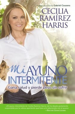 Mi ayuno intermitente - Gana salud y pierde peso sin sufrir