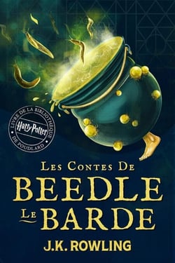 Les Contes de Beedle le Barde - Harry Potter Livre de la Bibliothèque de Poudlard