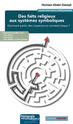 Des faits religieux aux systèmes symboliques - Comment parler des croyances en contexte laïque ?