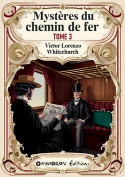 Mystères du chemin de fer - Tome 3