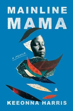 Mainline Mama - A Memoir