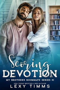 Scoring Devotion - My Brother's Roommate Series, #1