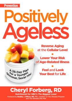 Prevention Positively Ageless - A 28-Day Plan for a Younger, Slimmer, Sexier You