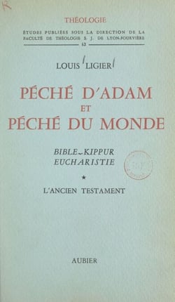 Péché d'Adam et péché du monde, Bible, Kippur, Eucharistie (1) - L'Ancien Testament
