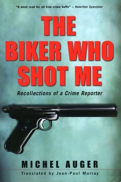 The Biker Who Shot Me - Recollections of a Crime Reporter