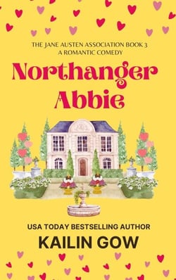 Northanger Abbie: A Booklover Romantic Comedy - Jane Austen Association Series, #3
