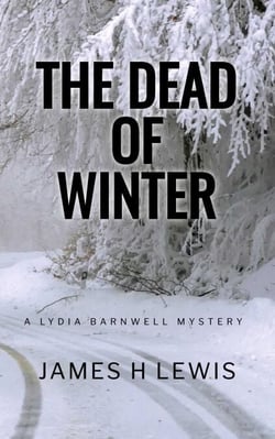 The Dead of Winter - Lydia Barnwell Mysteries, #1
