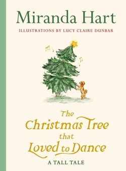 The Christmas Tree that Loved to Dance - From the author of I Haven’t Been Entirely Honest With You comes the funniest, gentlest, cosiest short story you will read this Christmas