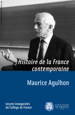 Histoire de la France contemporaine - Leçon inaugurale prononcée le vendredi 11 avril 1986