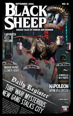 Black Sheep: Unique Tales of Terror and Wonder No. 15 / September 2024 - Black Sheep Magazine, #15