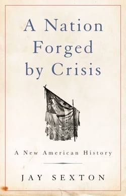 A Nation Forged by Crisis - A New American History