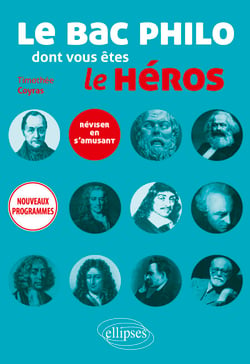 Le bac philo dont vous êtes le héros. Réviser en s'amusant. Nouveaux programmes.