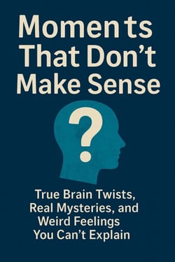 Moments That Don't Make Sense - Unspoken Moments, #1