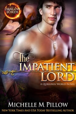 The Impatient Lord: A Qurilixen World Novel - Dragon Lords, #8