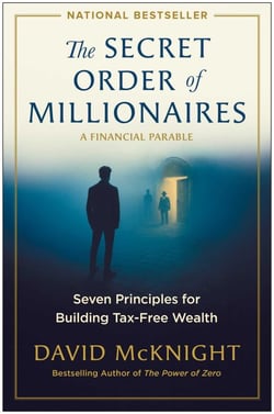 The Secret Order of Millionaires - Seven Principles for Building Tax-Free Wealth