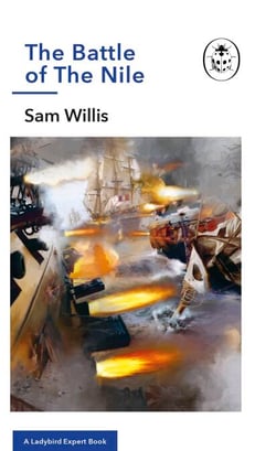 The Battle of The Nile - A Ladybird Expert Book