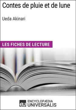 Contes de pluie et de lune d'Ueda Akinari - Les Fiches de lecture d'Universalis