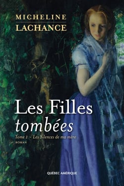 Les Filles tombées Tome 1 - Les Silences de ma mère