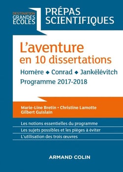 L'aventure en 10 dissertations - Prépas scientifiques 2017-2018 - Homère - Conrad - Jankélévitch