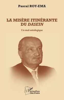 La misère itinérante du Dasein - Un mal ontologique