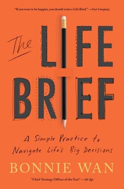 The Life Brief - A Playbook for No-Regrets Living