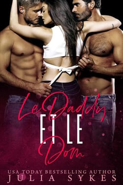 Le Daddy et le Dom - Trilogie Mafia Ménage, #2