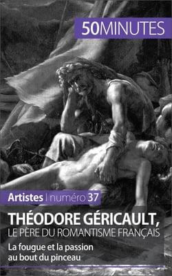 Théodore Géricault, le père du romantisme français - La fougue et la passion au bout du pinceau