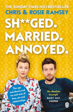 Sh**ged. Married. Annoyed. - The Sunday Times No. 1 Bestseller