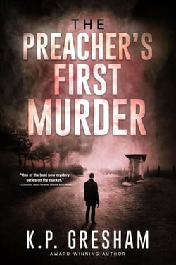 The Preacher's First Murder - The Pastor Matt Hayden Mystery Series, #1