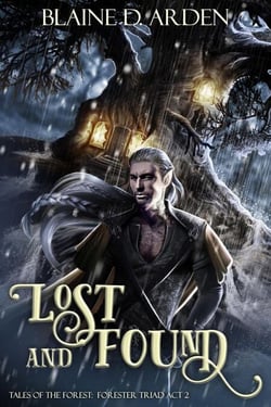 Lost and Found: Forester Triad Act Two - Tales of the Forest, #2