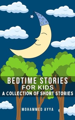 Bedtime Stories For Kids - A Collection Of Short Stories