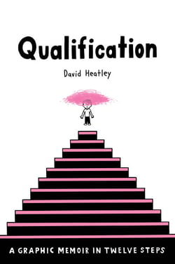 Qualification - A Graphic Memoir in Twelve Steps
