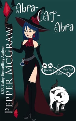 Abra-CAT-Abra: A Pawsitively Purrfect Match - Matchmaking Cats of the Goddesses, #8