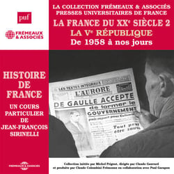 Histoire de France (Volume 8) - La France du XXe siècle. La Ve République de 1958 à nos jours - Histoire de France en 8 parties