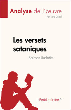 Les versets sataniques de Salman Rushdie (Analyse de l'œuvre) - Résumé complet et analyse détaillée de l'œuvre