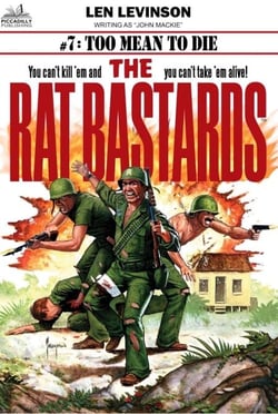 The Rat Bastards #7: Too Mean to Die - The Rat Bastards, #7