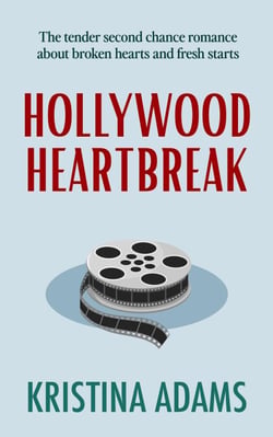 Hollywood Heartbreak - Hollywood Gossip, #5
