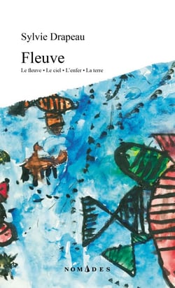 Fleuve - Le fleuve · Le ciel · L'enfer · La terre