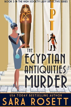 The Egyptian Antiquities Murder - High Society Lady Detective, #3