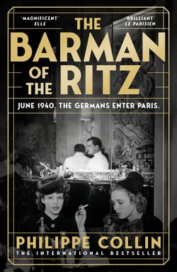 The Barman of the Ritz - The #1 bestselling historical novel based on the true story of a Jewish barman at the Ritz in occupied Paris
