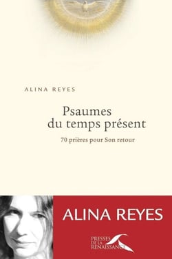 Psaumes du temps présent - 70 prières pour Son retour