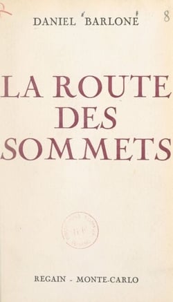 La route des sommets