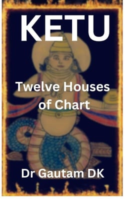 Ketu Twelve Houses of Chart - Ketu, #1