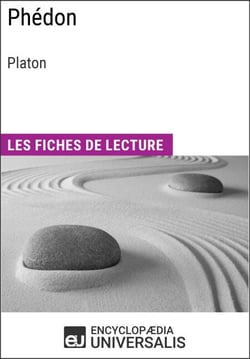 Phédon de Platon - Les Fiches de lecture d'Universalis