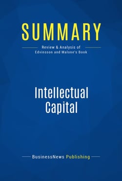 Summary: Intellectual Capital - Review and Analysis of Edvinsson and Malone's Book