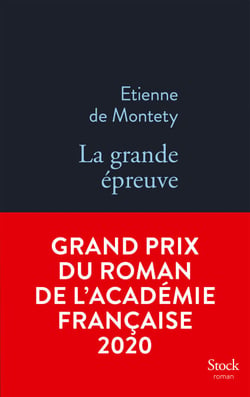 La grande épreuve - Grand prix du Roman de l'Académie française 2020
